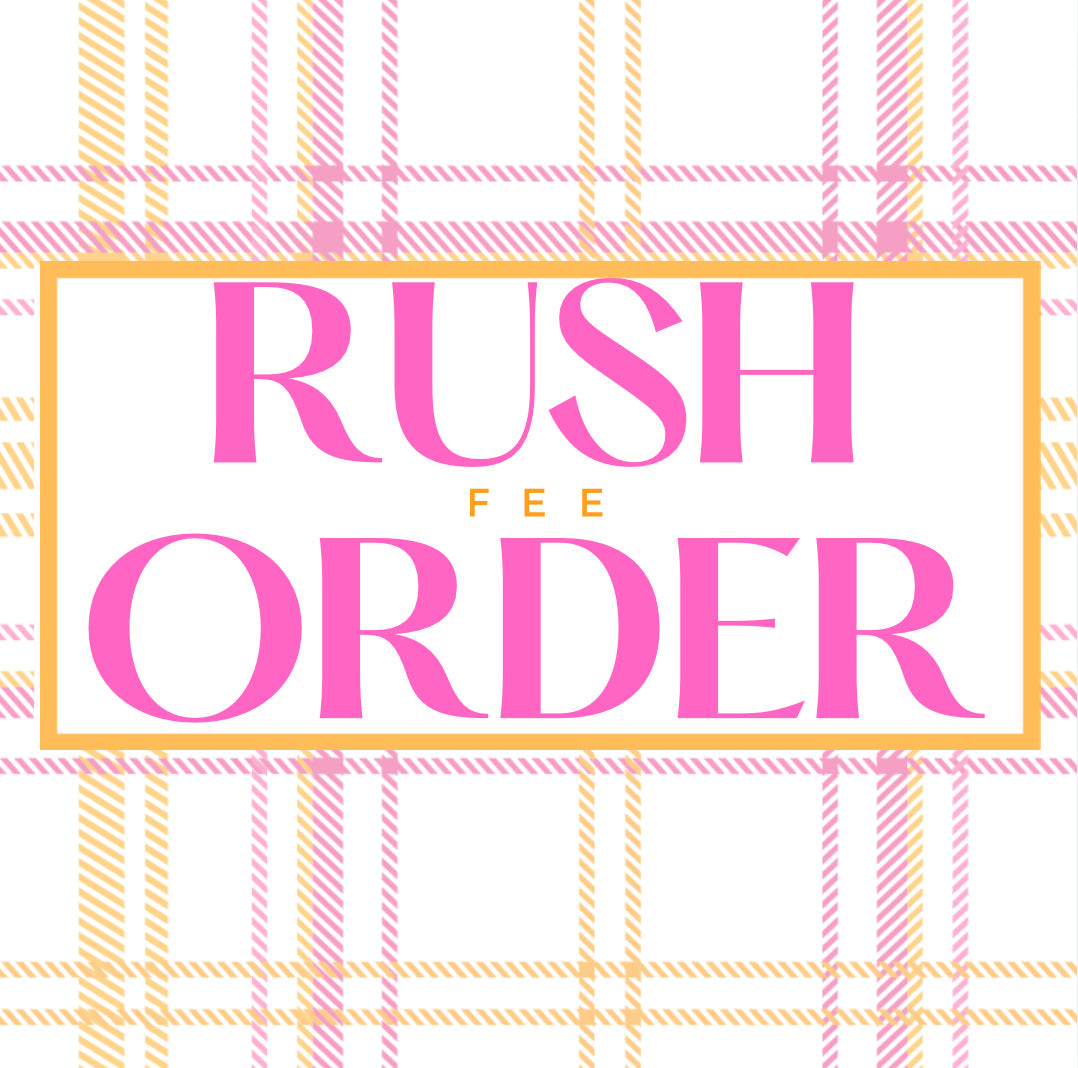 A Rush Order Fee