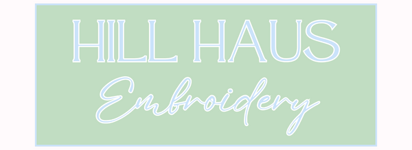 Hill Haus Embroidery